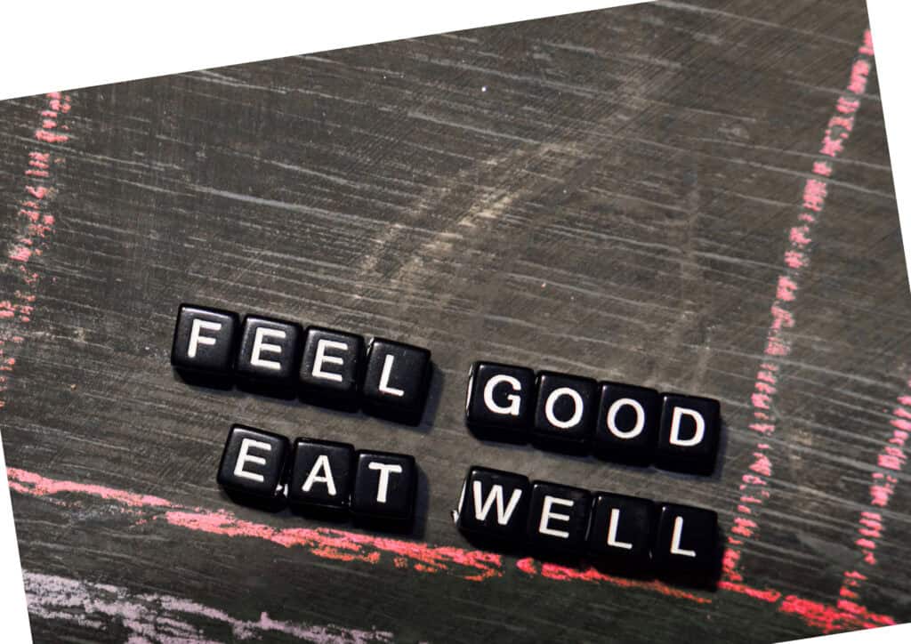 Eat well feel good message representing healthy eating and nutrition choices